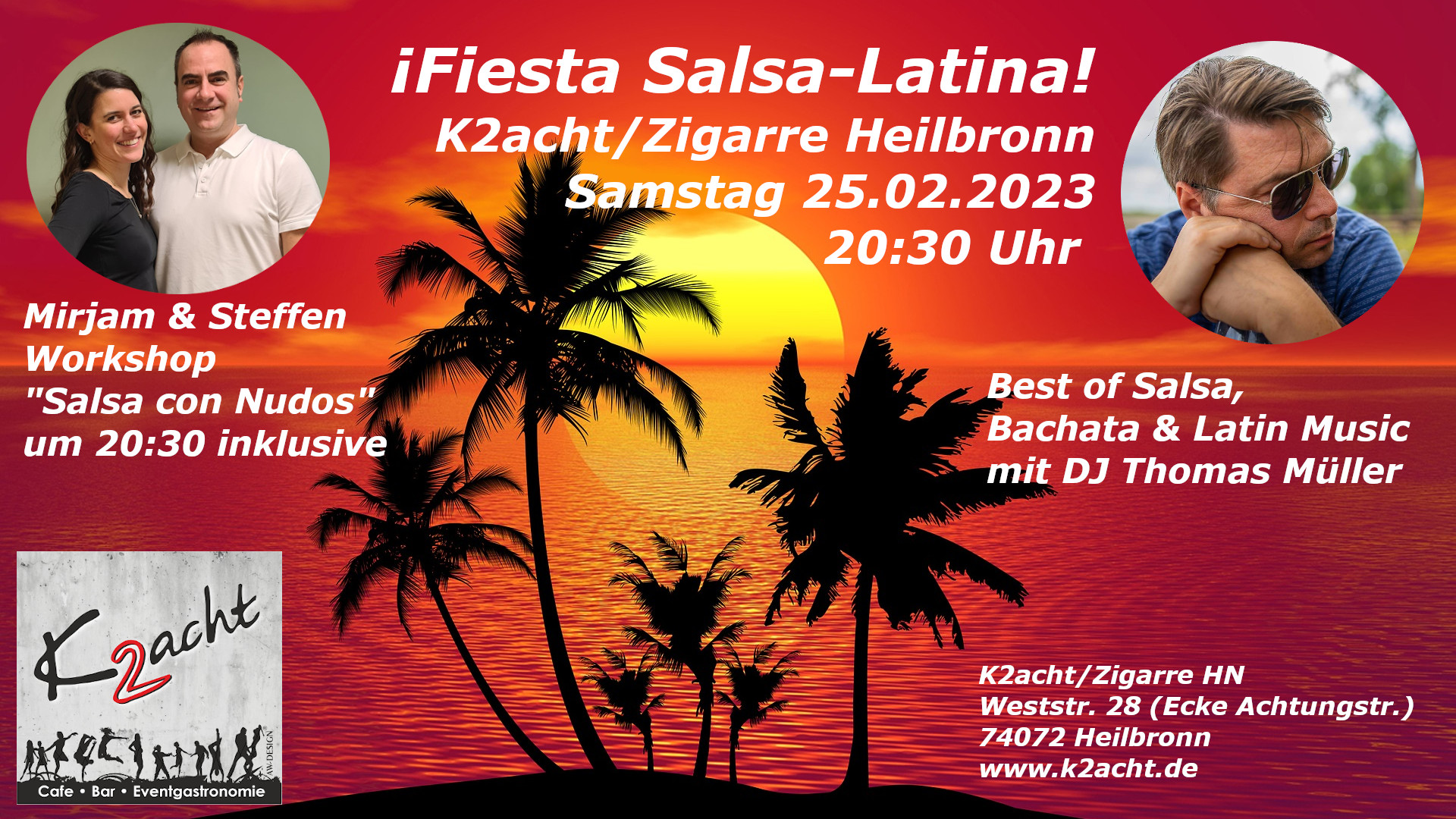 Fiesta Salsa-Latina! K2acht Zigarre HN, DJ Thomas Müller Salsa-Workshop Mirjam & Steffen inklusive