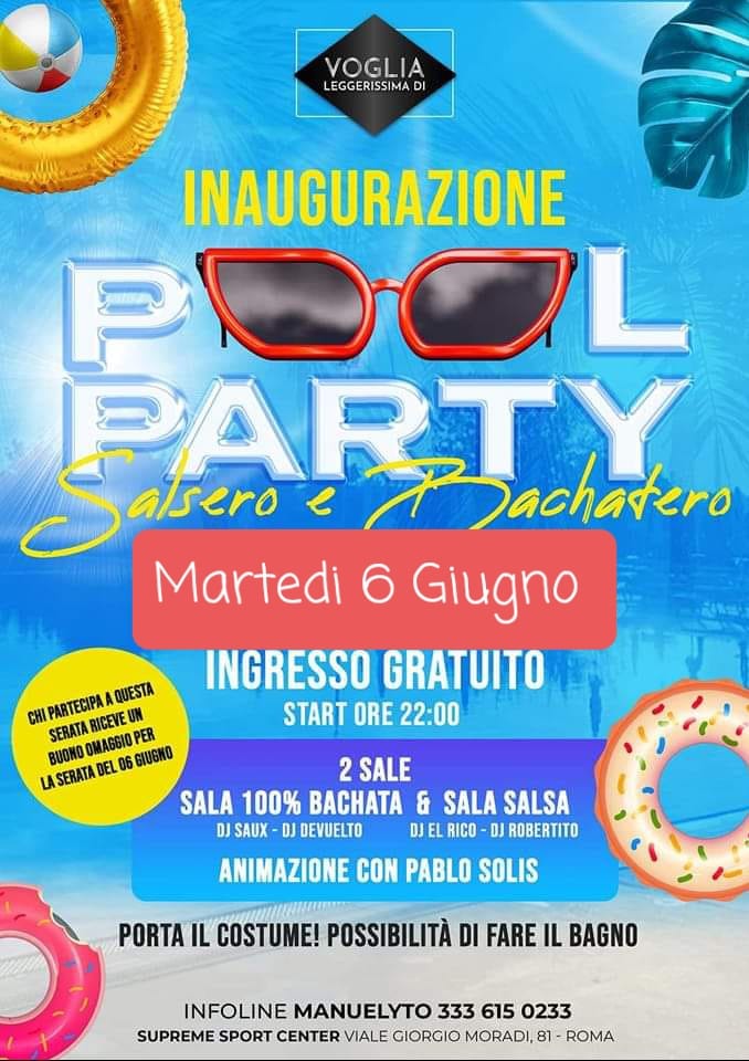 Martedi 6 GIUGNO - Pool Party Salsero Bachatero