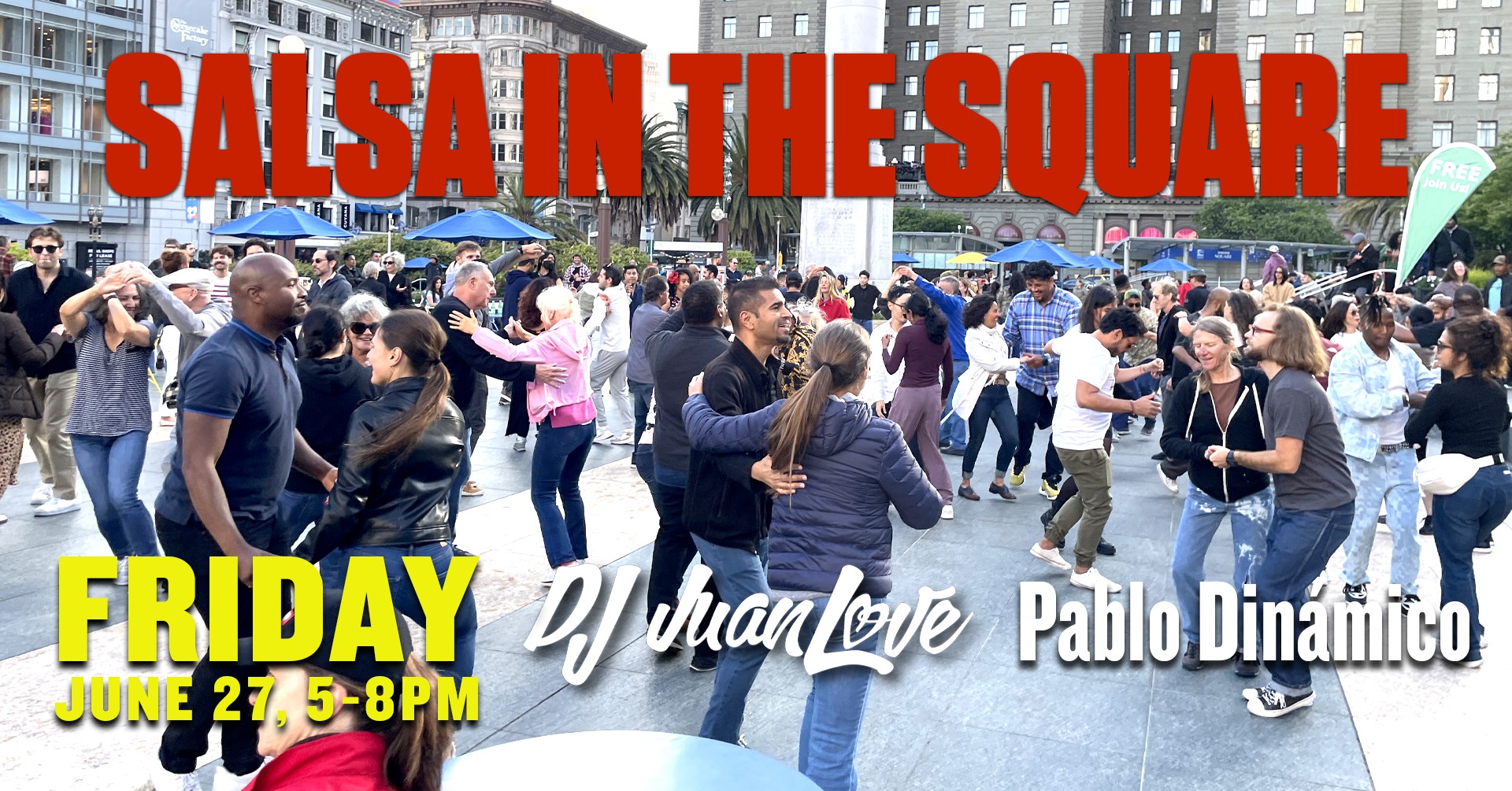 SALSA IN THE SQUARE with DJ JuanLove & Pablo Dinámico