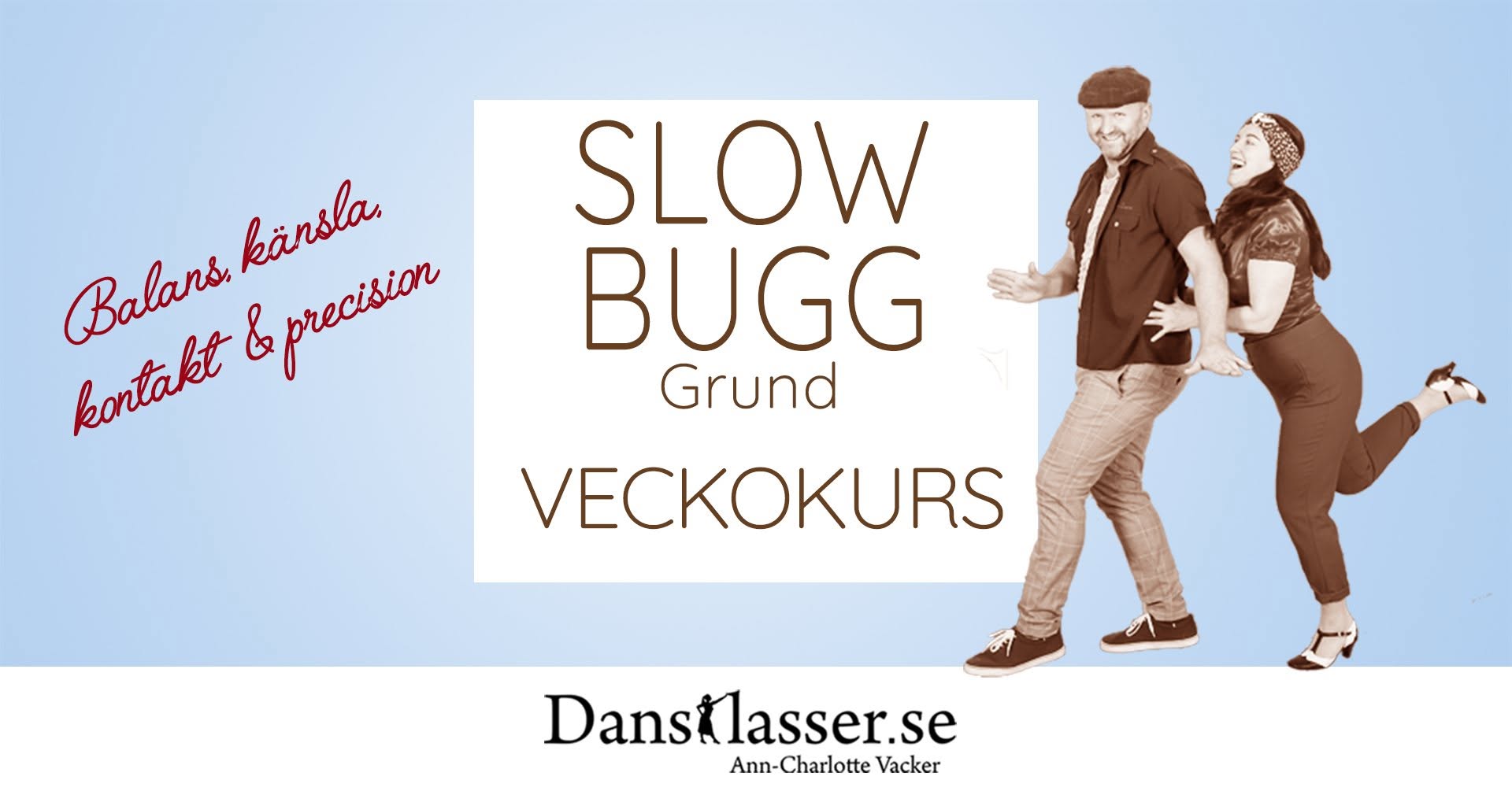 SLOWBugg Veckokurs 6 tillfällen Kungsholmen