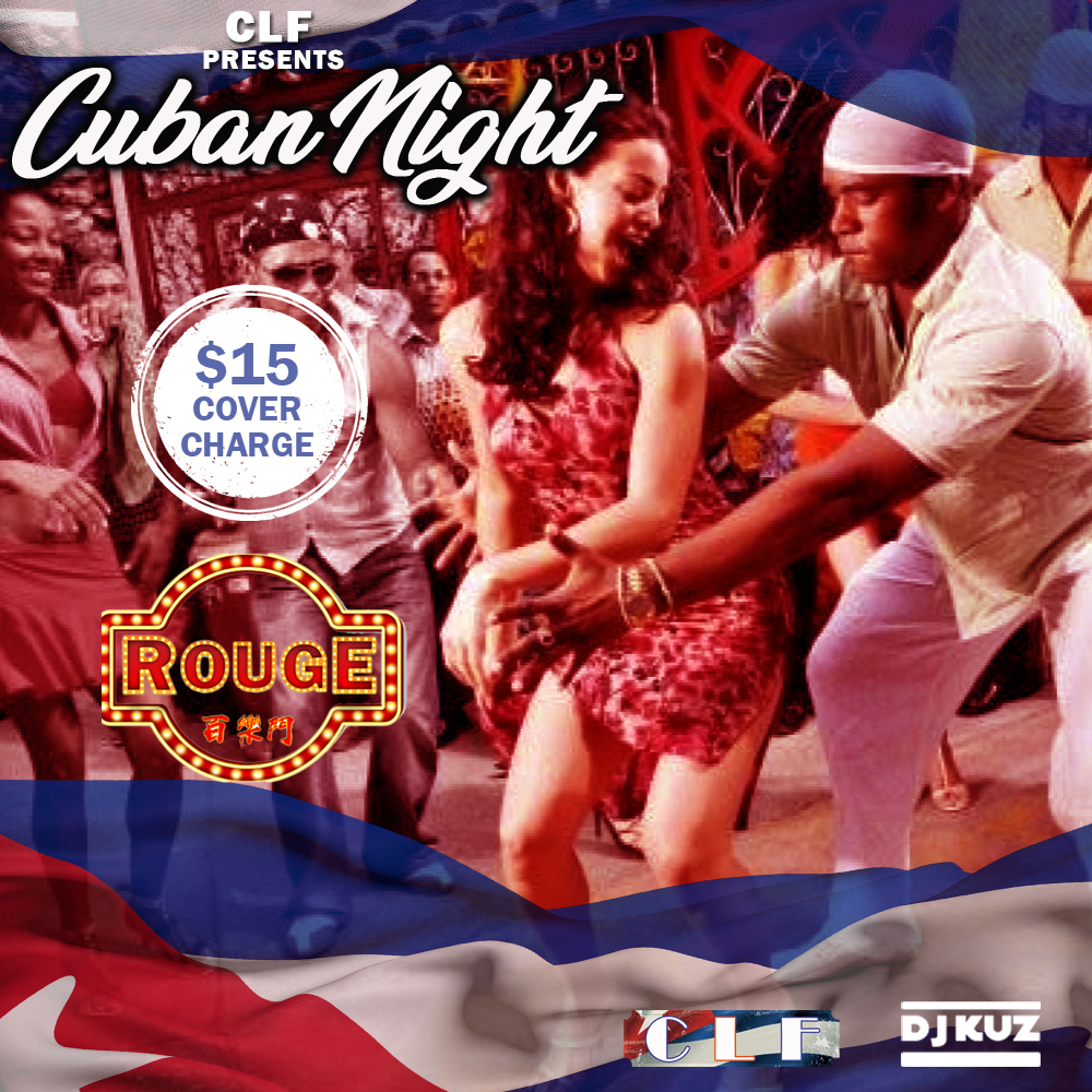 CLF CUBAN NIGHT @ BAR ROUGEπ΅πΆπ΅πΆπ¨πΊπ¨πΊπ¨πΊπ¨πΊ