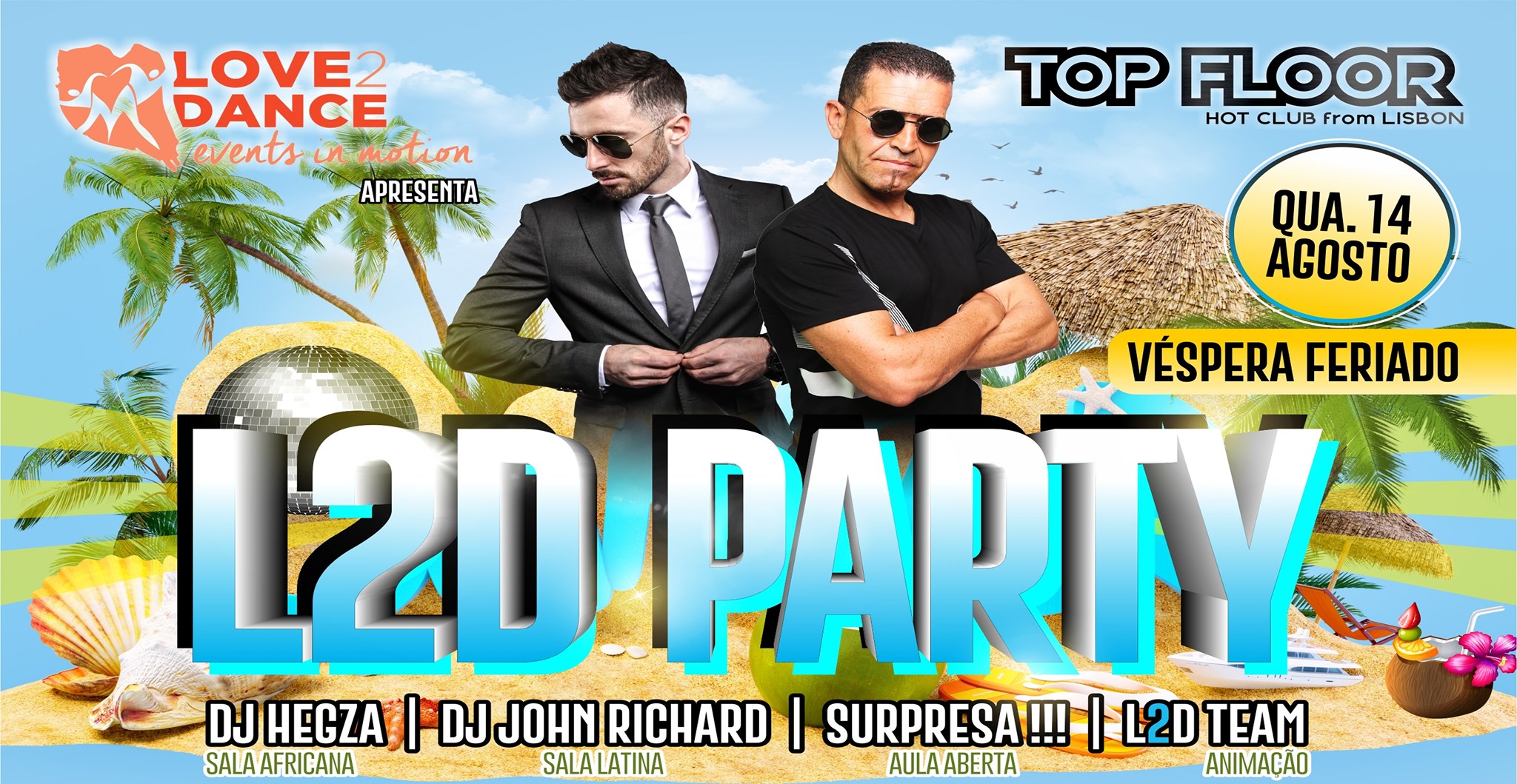 L2D Party - Quarta 14 Agosto Véspera Feriado no Top Floor