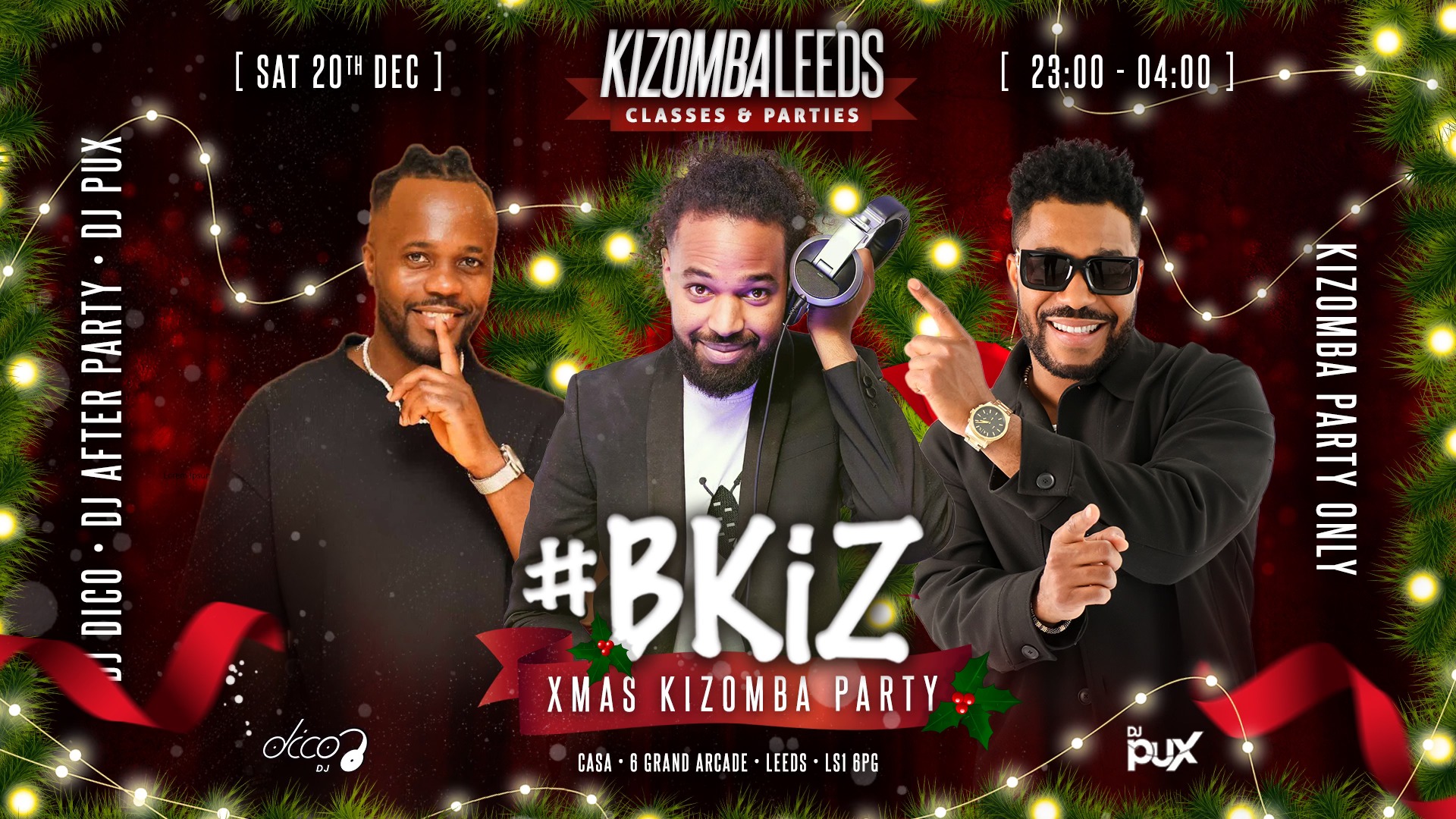 BKiz EDITION XMAS PARTY KIZOMBA PARTY ONLY