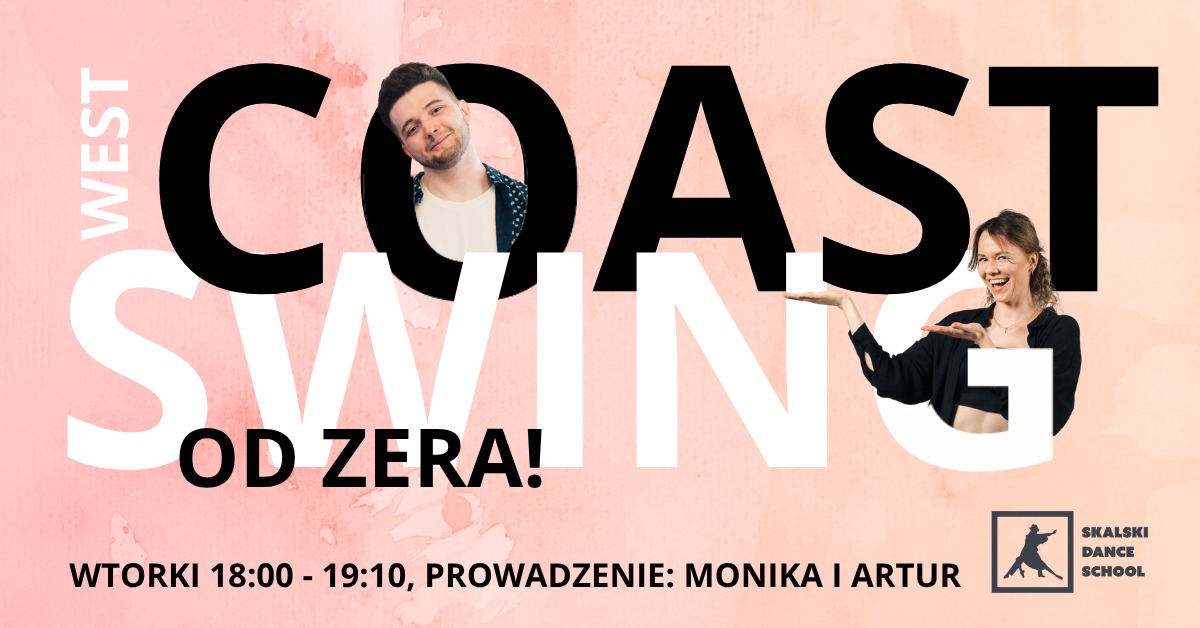 West Coast Swing - Kurs Wiosenny - planowany start 28.04