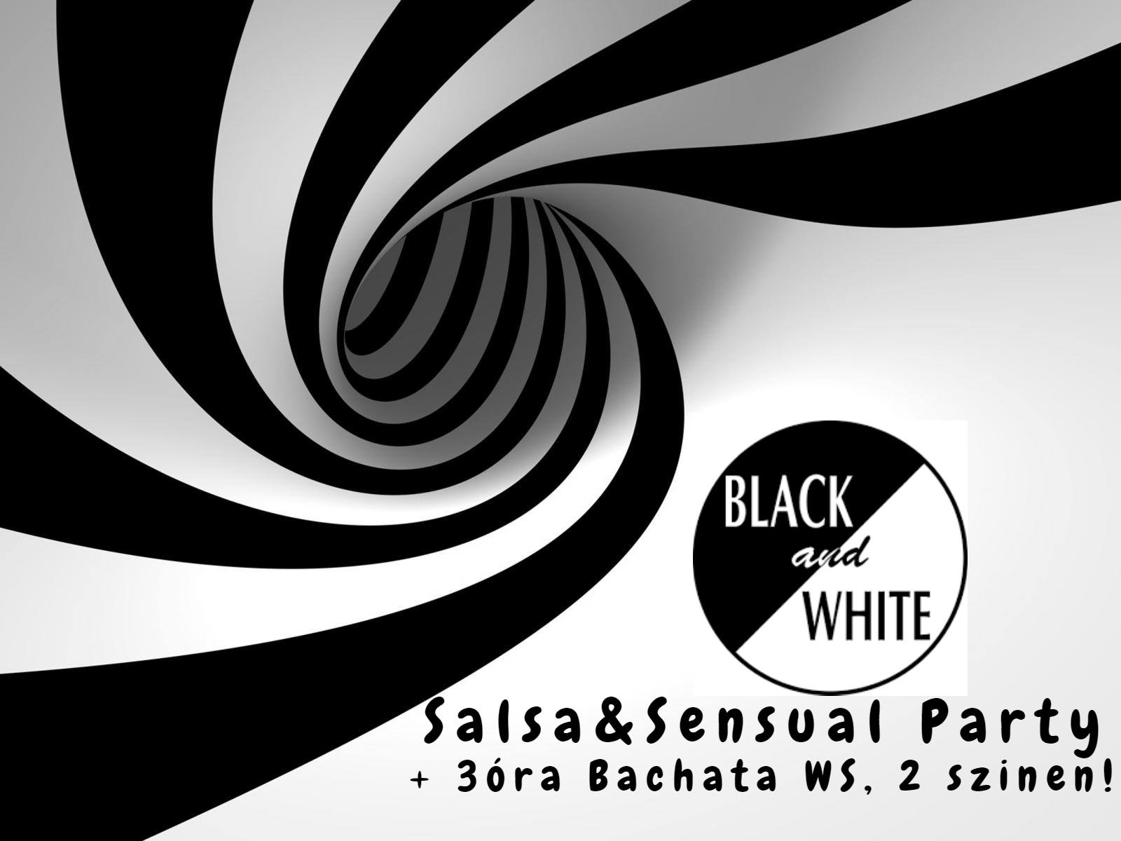 Black&White Salsa&Sensal Party Kaposváron+3órás bachata WS