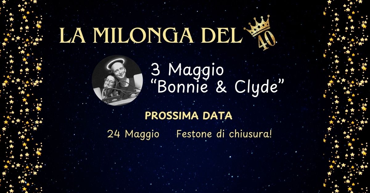 La Milonga del 40 - DJ "Bonnie & Clyde"