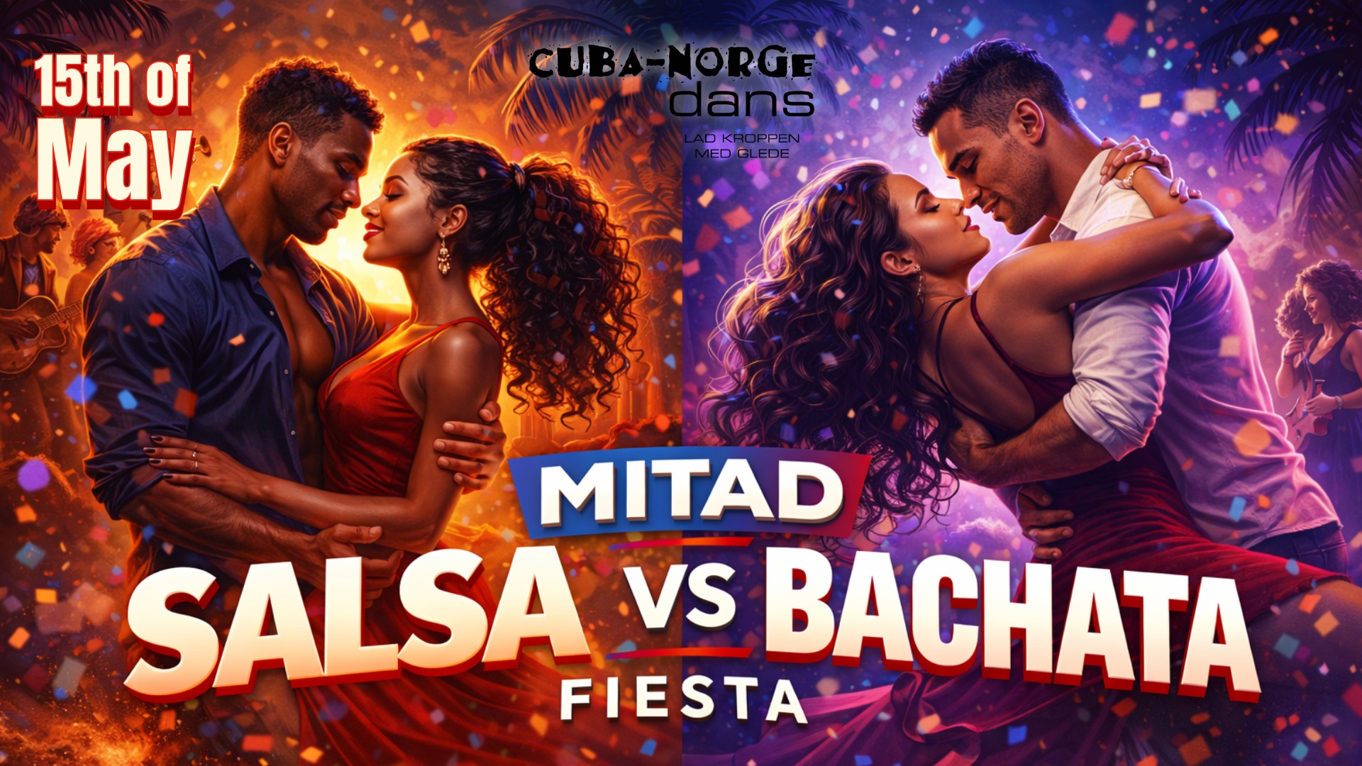 SALSA vs BACHATA PARTY 🕺💃Fredag 15. mai💃🕺