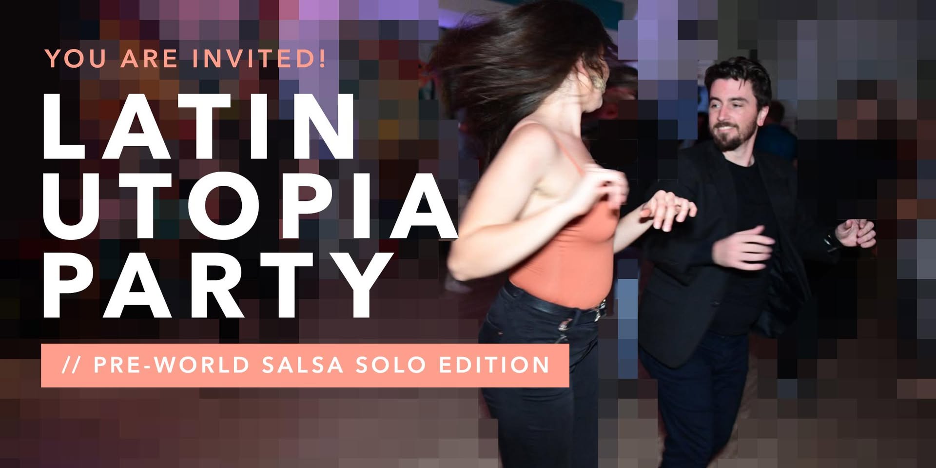 Latin Utopia Salsa & Bachata Party Pre World Salsa Solo Ed.