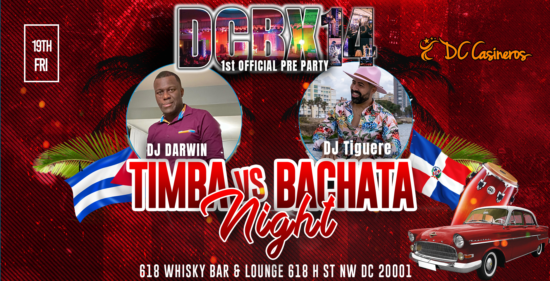 DCBX 14 PRE PARTY Caliente Fridays Timba vs Touch Bachata with DJ Darwin Pena and DJ El Tiguere