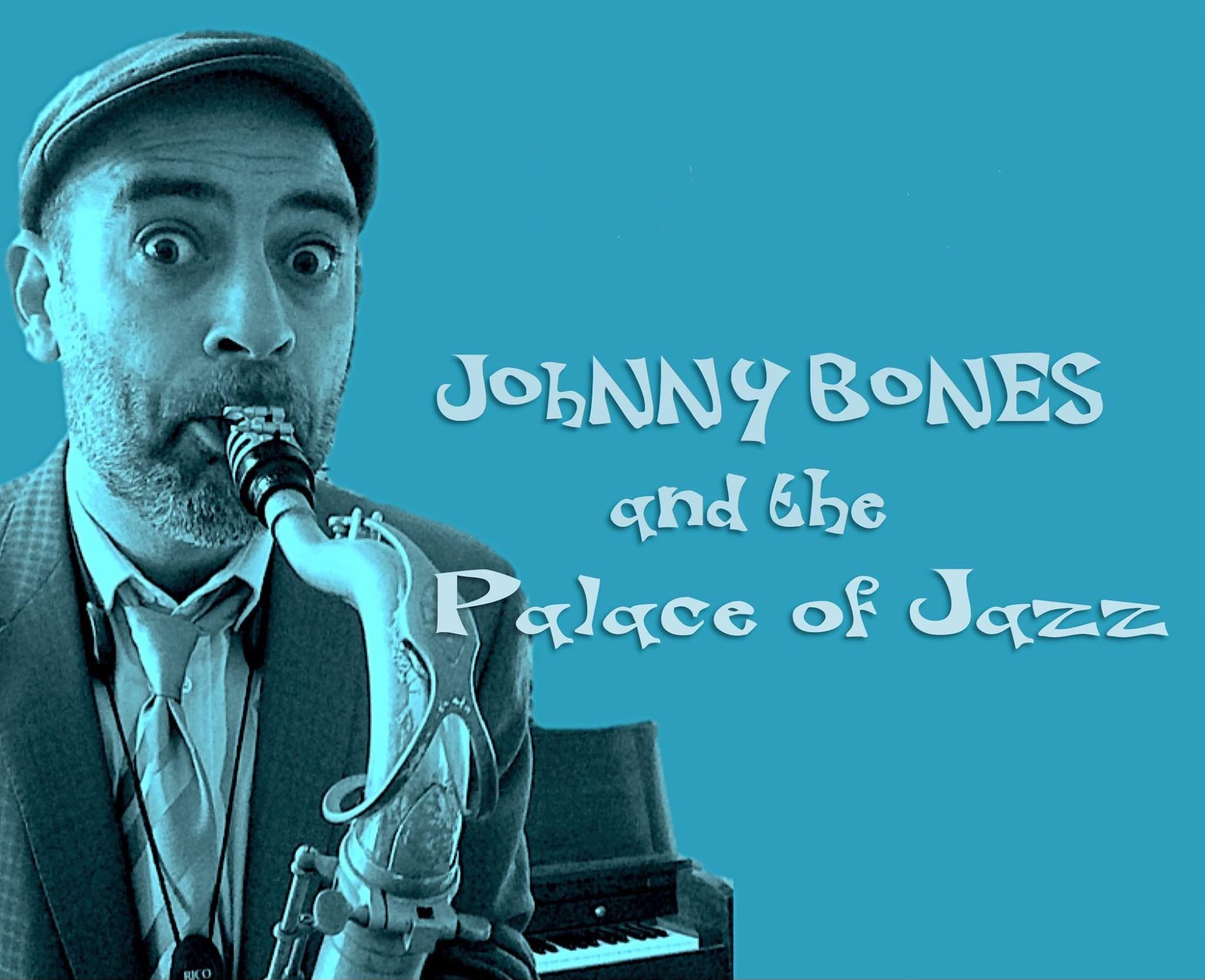 Johnny Bones and The Palace of Jazz, and After-Hours Jam at the Woodchopper's Ball