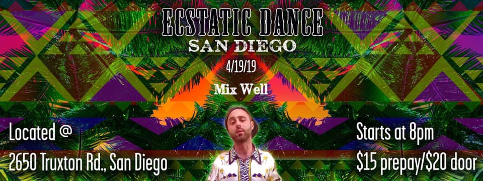 Ecstatic Dance San Diego featuring Mixwell