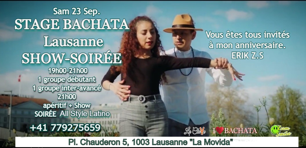 Anniversaire ERIK Z.S . LAUSANNE Stage+show + soirée