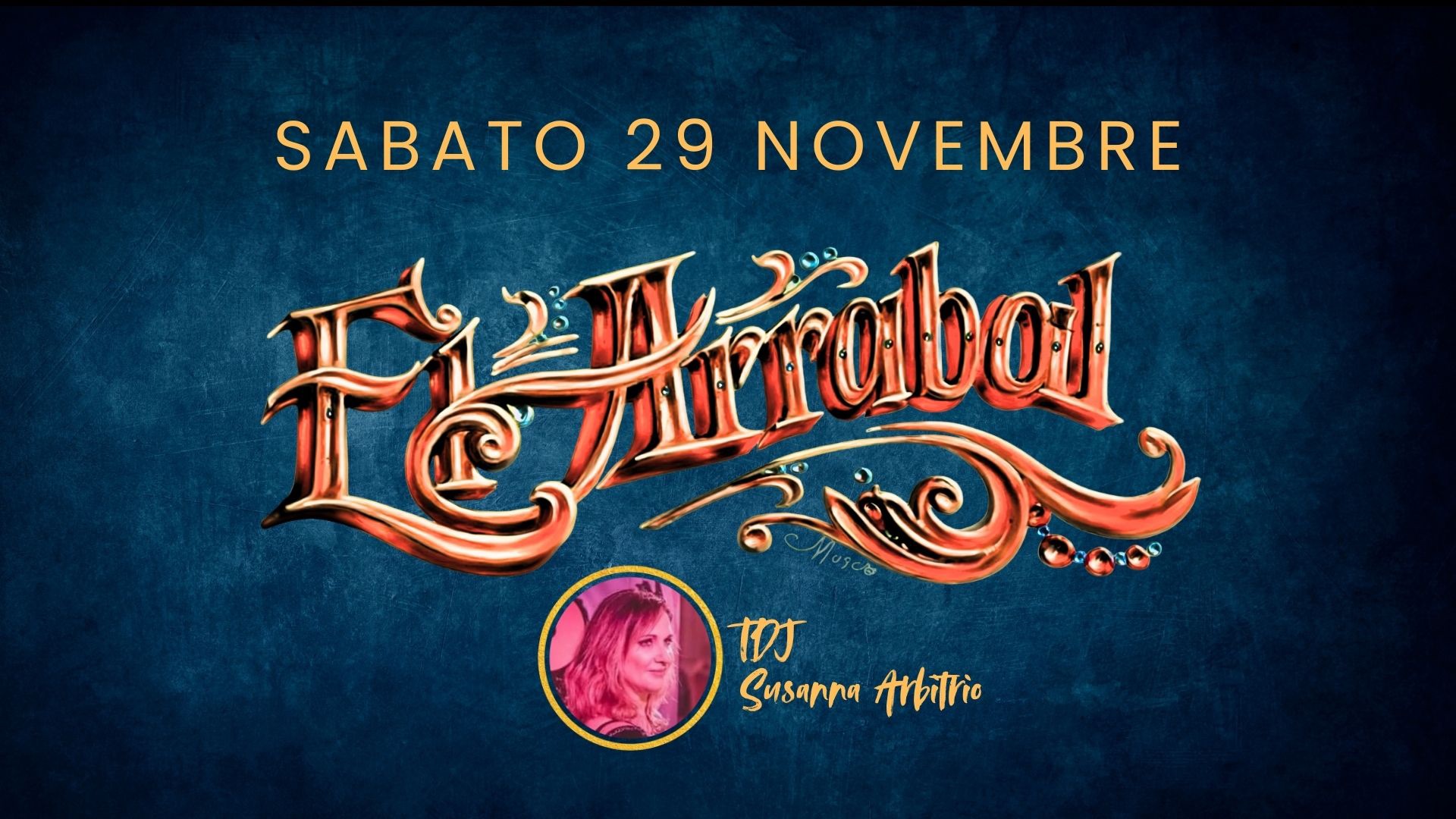 Milonga El Arrabal - Sabato 29 Novembre - Musicaliza Susanna Arbitrio