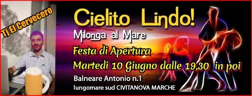 FESTA di apertura di “CIELITO LINDO”-MILONGA AL MARE a Civitanova Marche-Martedì 10 Giugno