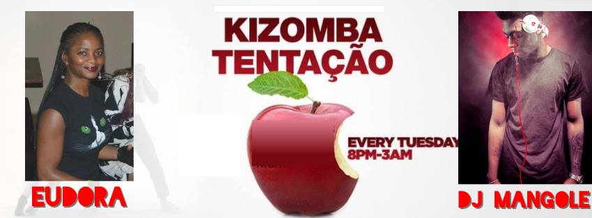 Tentação Weekly Kizomba & Palop Night With Eudora & Dj Mangole