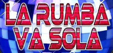 LA RUMBA VA SOLA LATIN PARTY