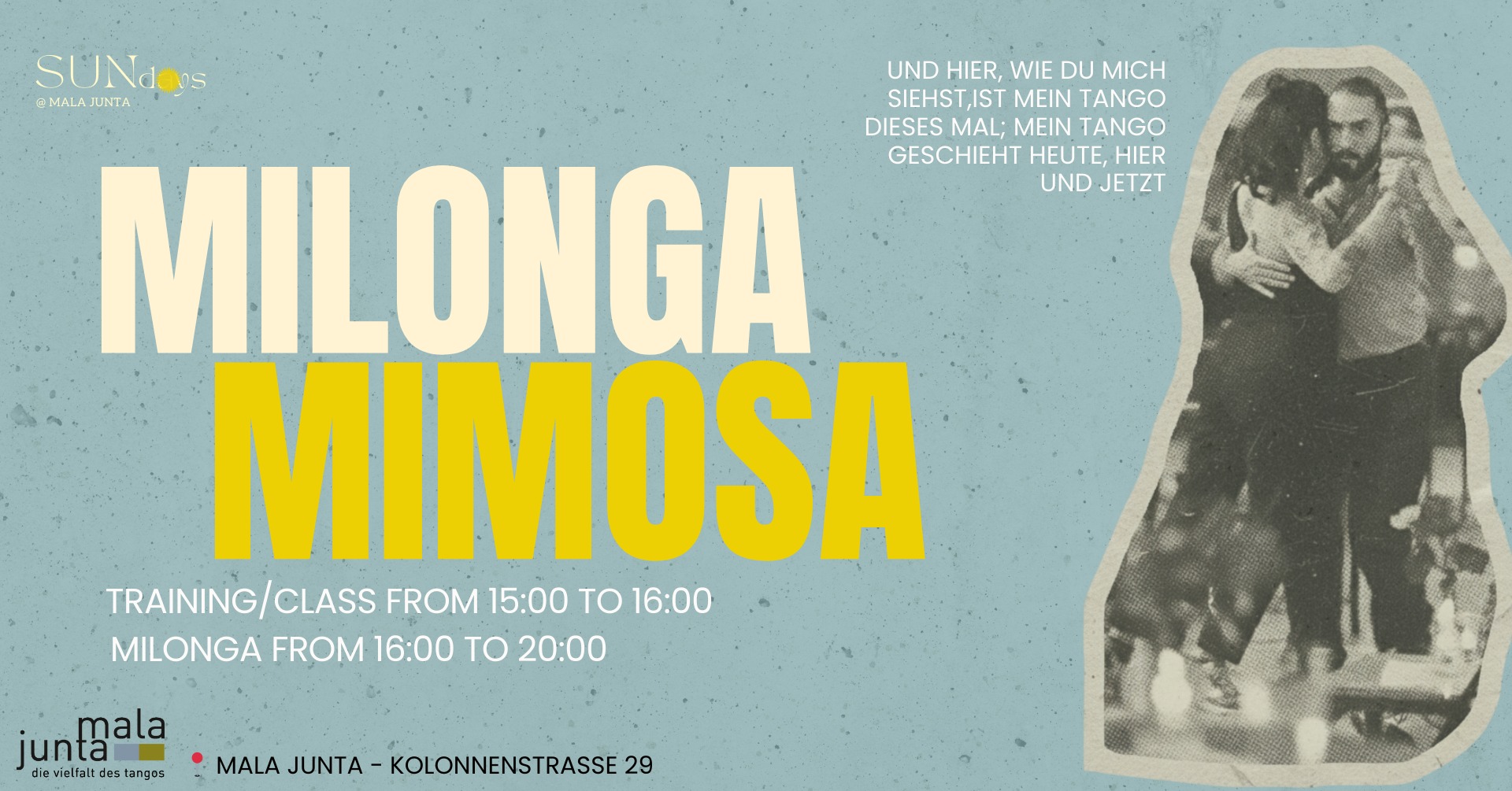 Milonga Mimosa - SUNdays at Mala Junta