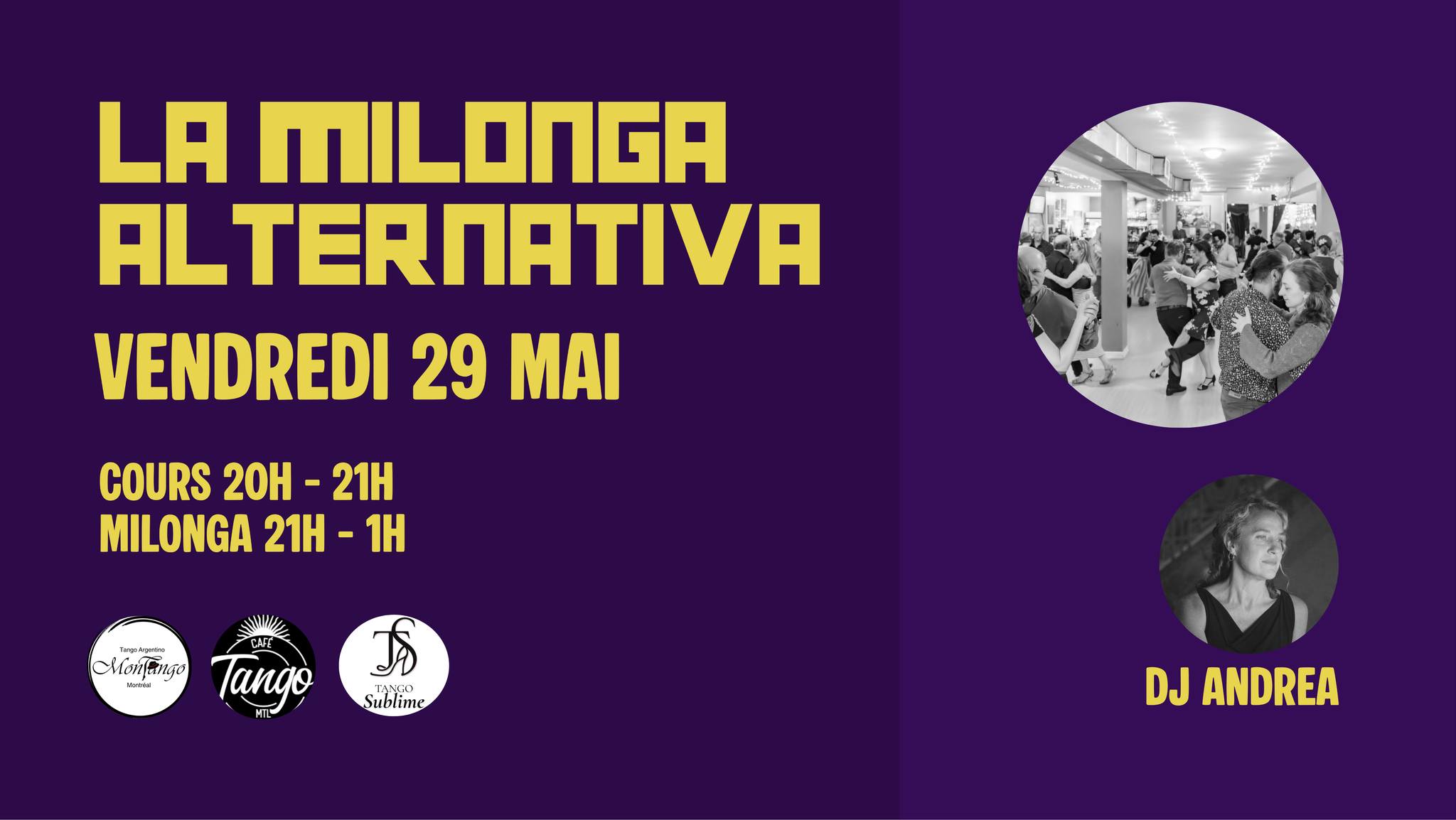 La MILONGA ALTERNATIVA avec DJ Andrea + cours Jeux de Pieds avec Andrea et Rob