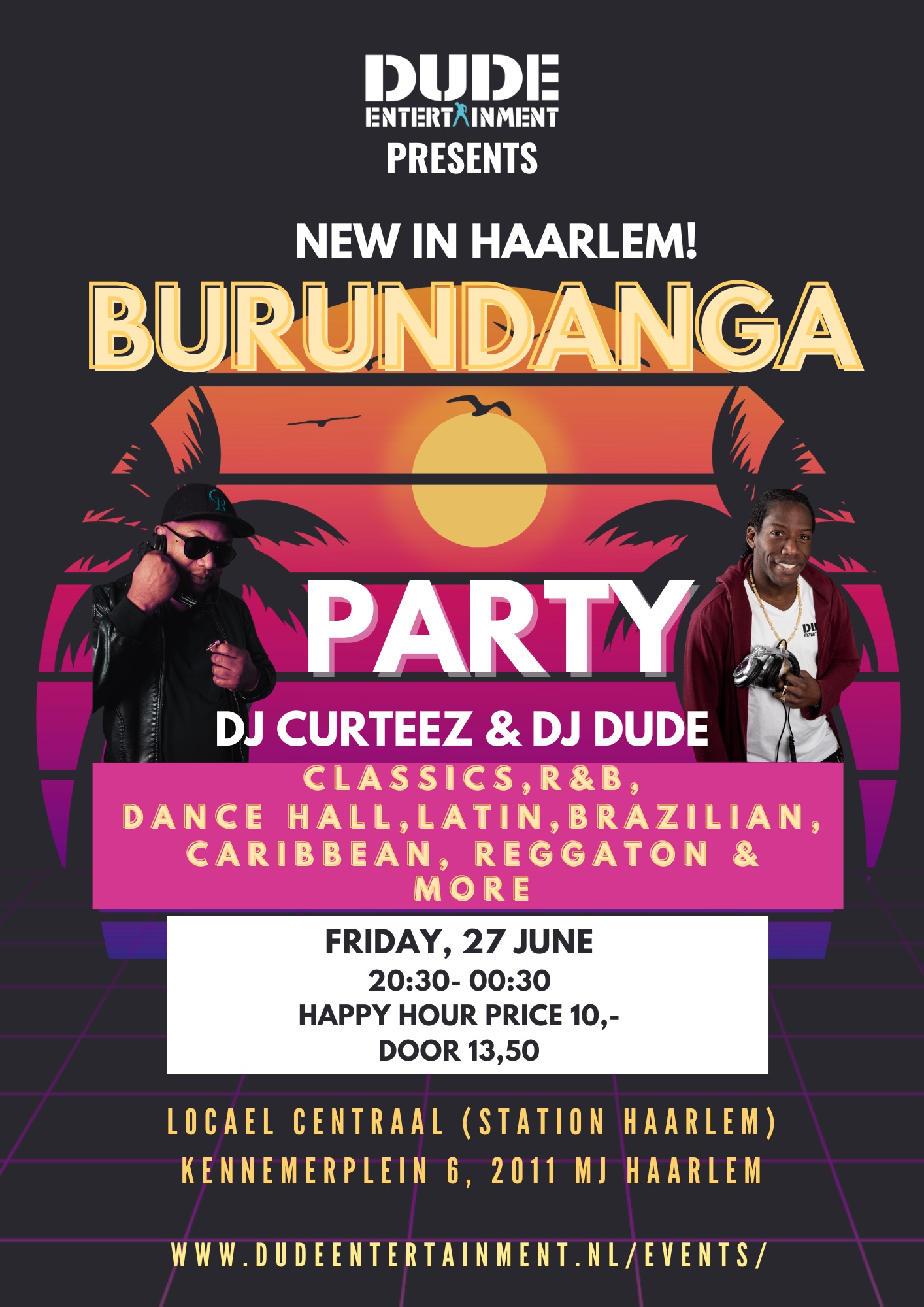 Burundanga Party @The Haarlem Station (Locael Centraal) DJ Curteez & DJ Dude