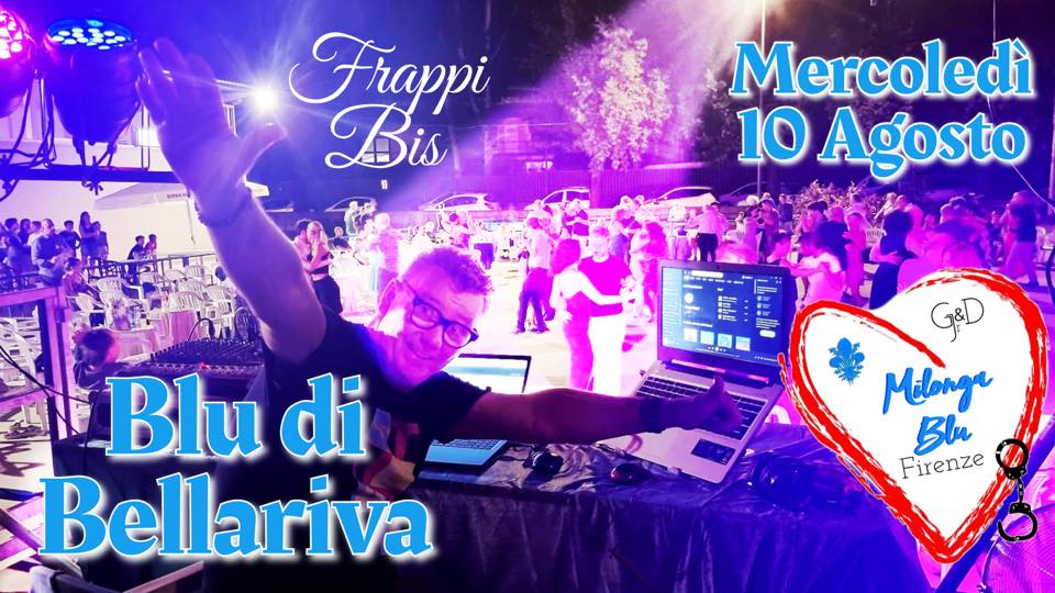 Mercoledì 10 Agosto, Blu di Bellariva con F.Frappi