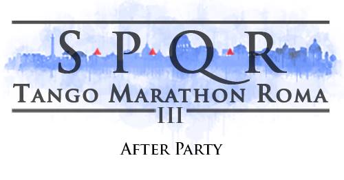 SPQR Tango Marathon Roma 2018 - After-Party Milonga