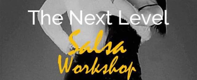 Salsa Workshop -The Next Level