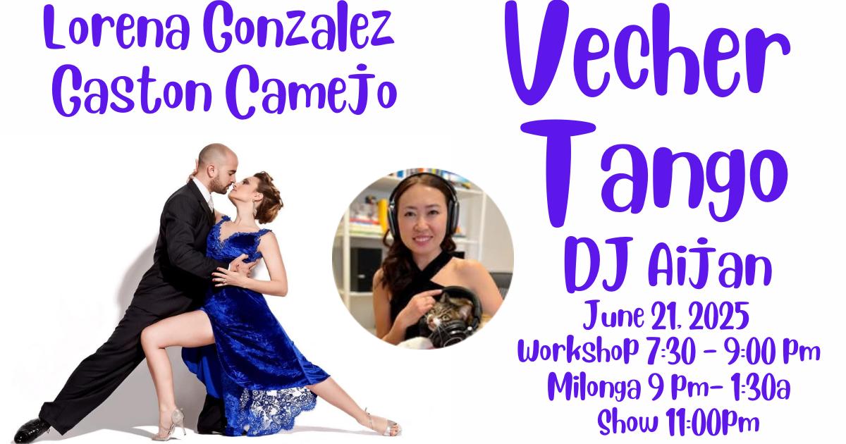 Vecher Tango with Lorena Y Gaston and DJ Aijan