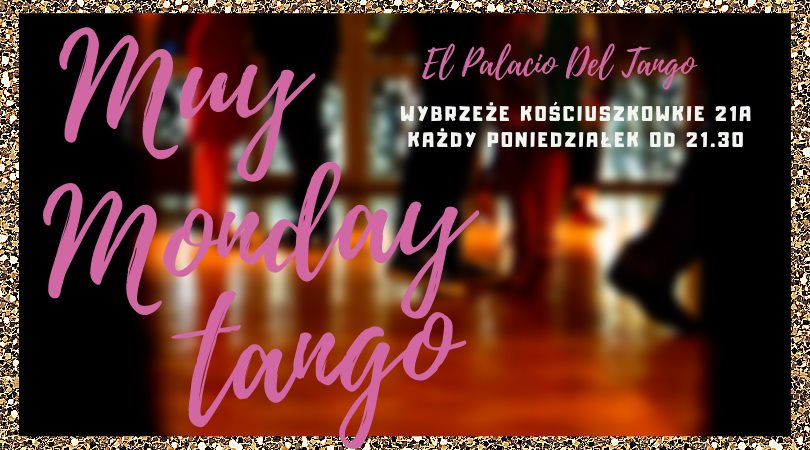 Muy Monday Tango