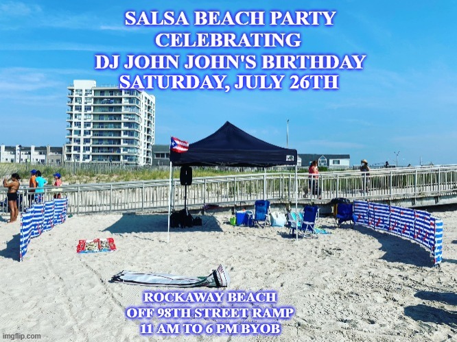 SALSA BEACH PARTY Celebrating DJ John John's Birthday