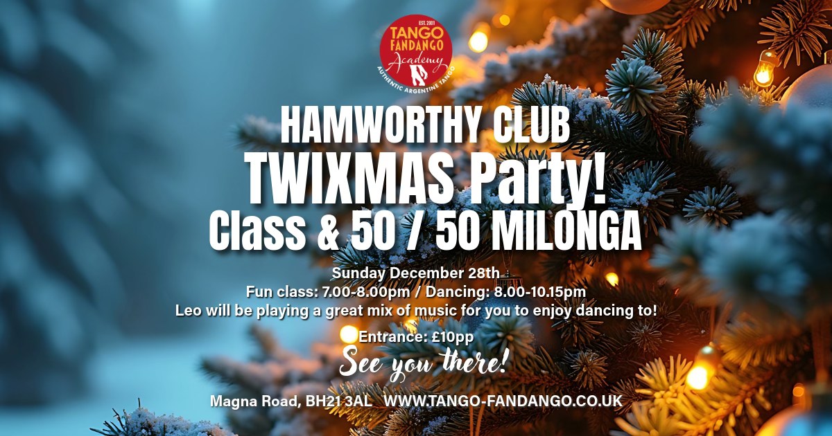 Hamworthy Twixmas class & Milonga!
