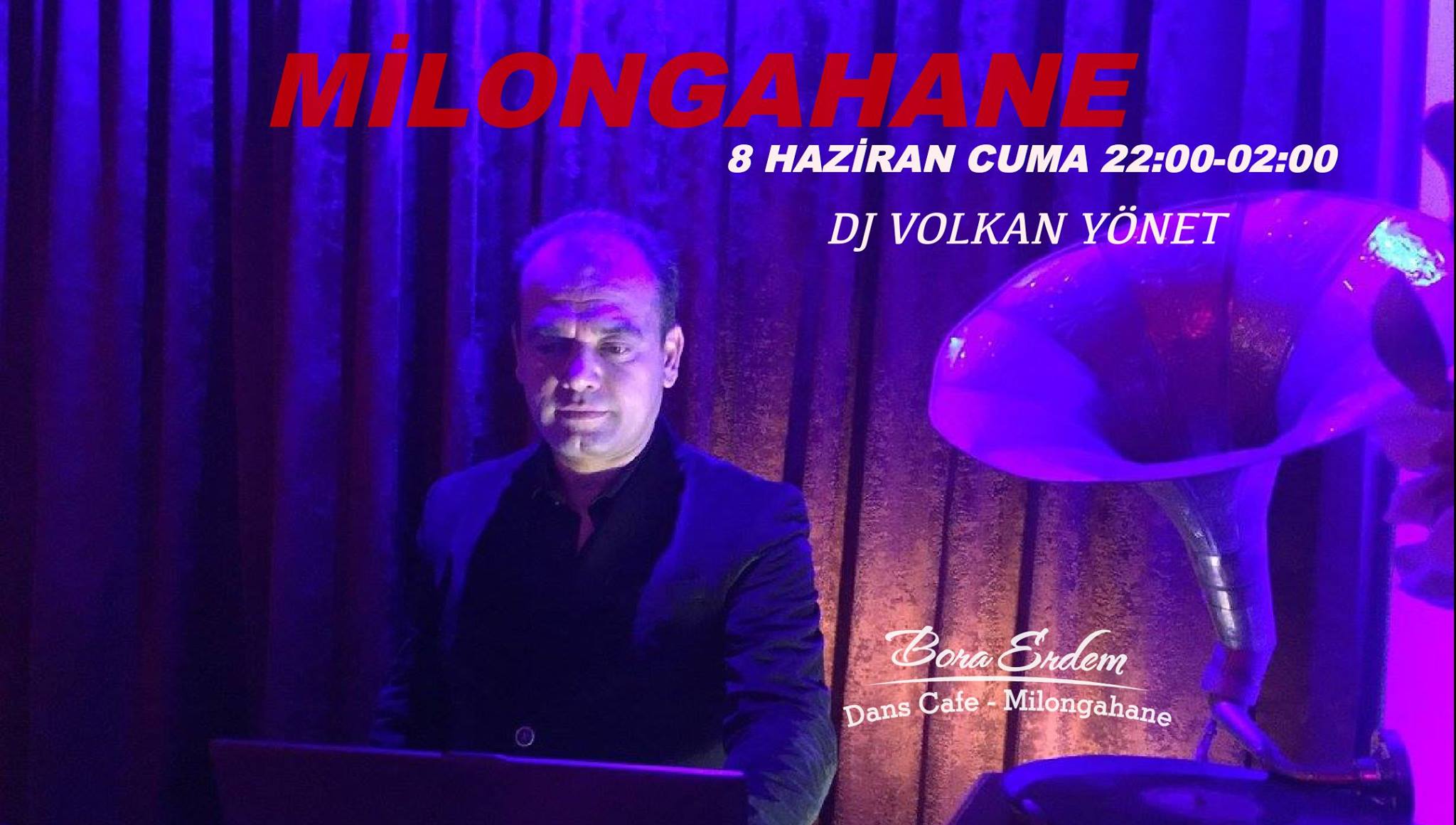 Milongahane DJ Volkan Yönet