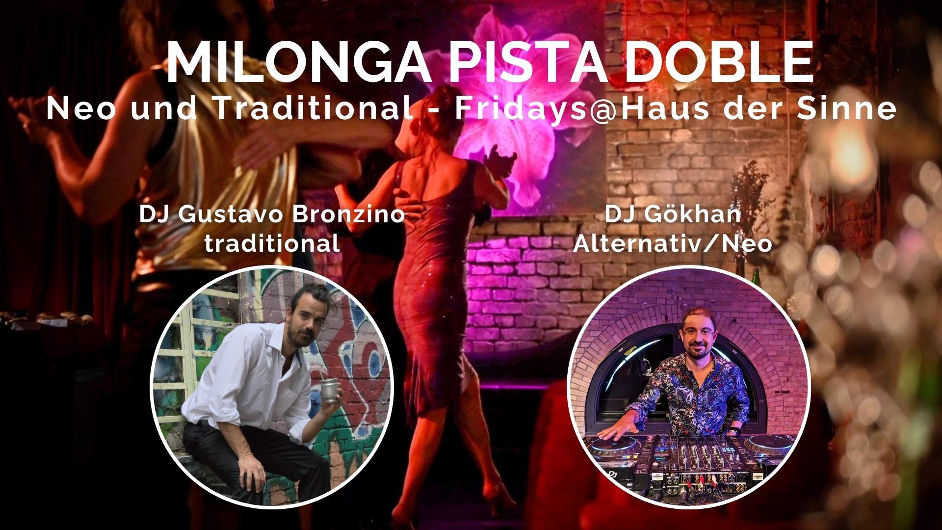 Milonga Pista Doble mit Gökhan (Neo) und Gustavo Bronzino (traditional)