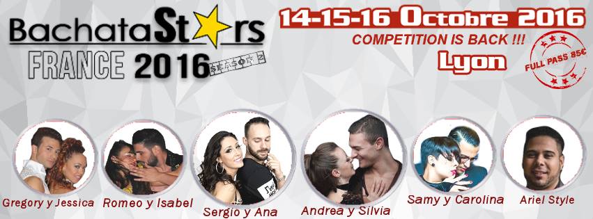 BachataStars France - LYON - 14 15 16 Octobre 2016