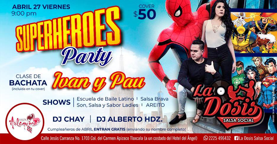 Superheroes Party ¡Nueva Sede! Salón Arlequin