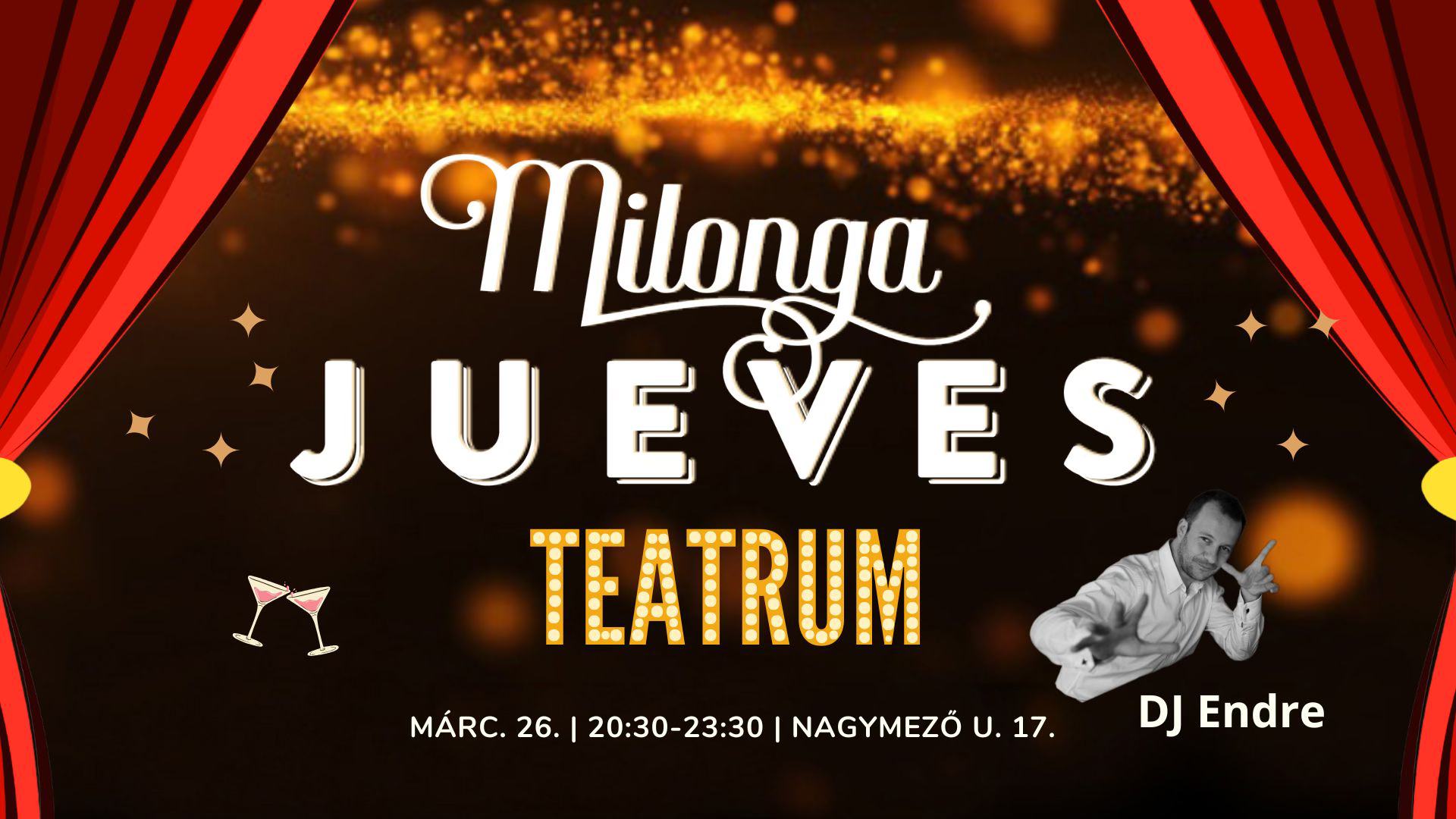 Milonga Jueves Teatrum DJ Endre Márc. 26.