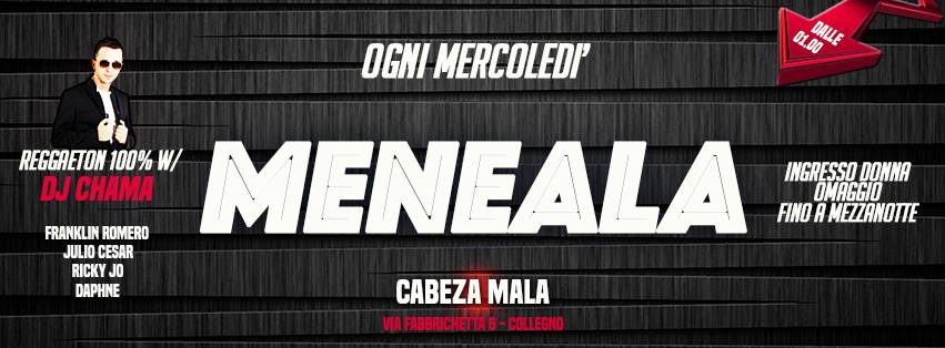 Ogni Mercoledi' Meneala Reggaeton 100% Cabeza Mala