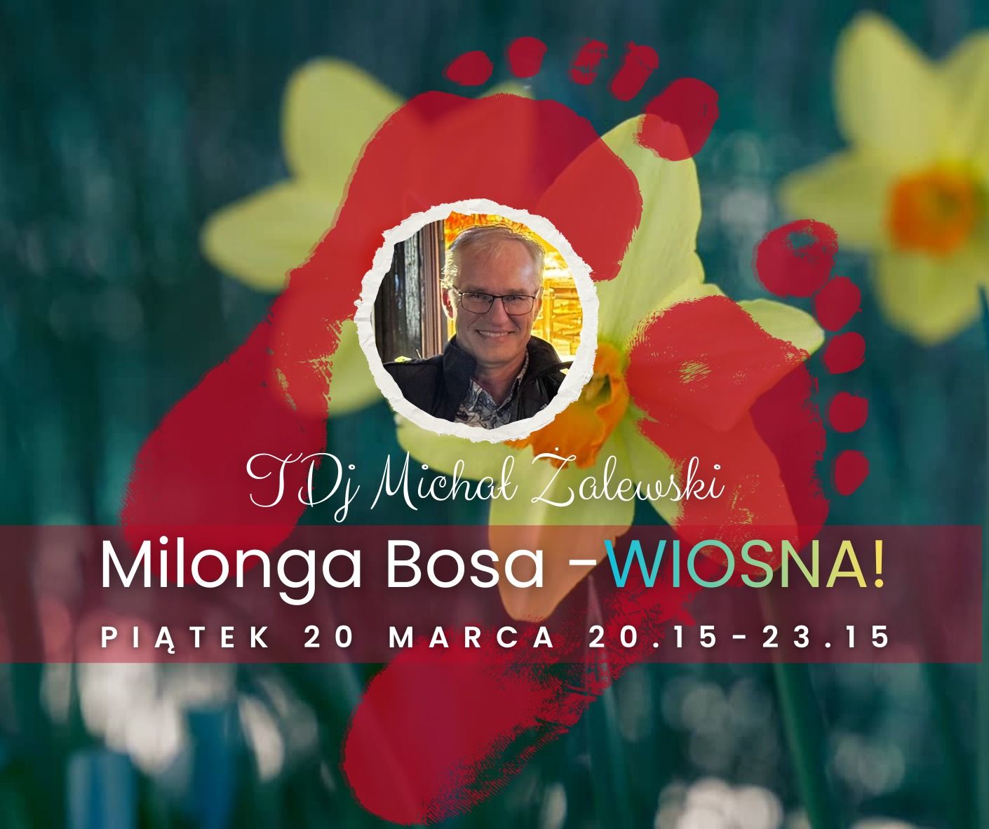 Piątkowa Milonga Bosa wiosenna, TDJ Michał Zalewski