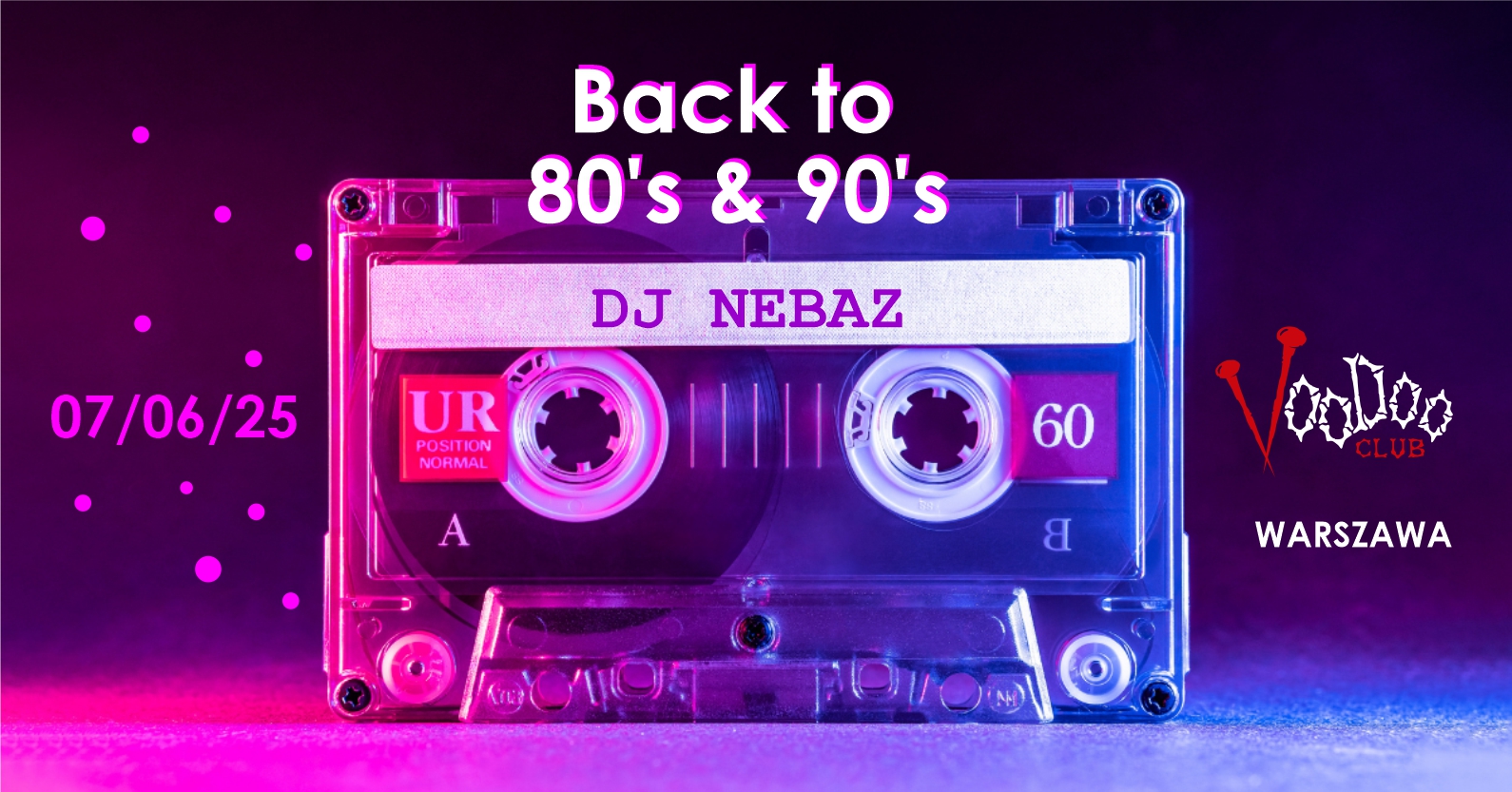 Back to 80's & 90's by DJ NEBAZ I I Warszawa I @VooDoo Club
