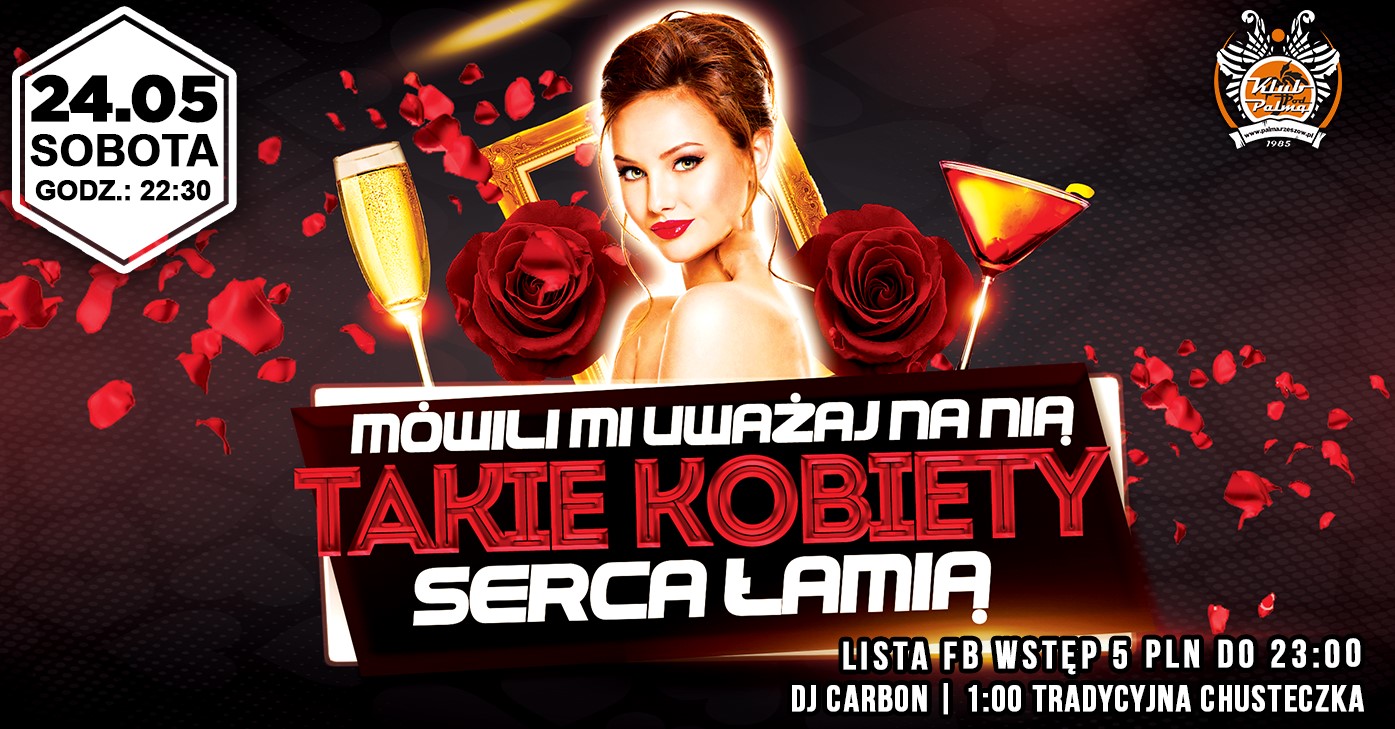 Mówili Mi Uważaj Na Nią Takie Kobiety Serca Łamią Lista FB Wstęp 5 PLN!