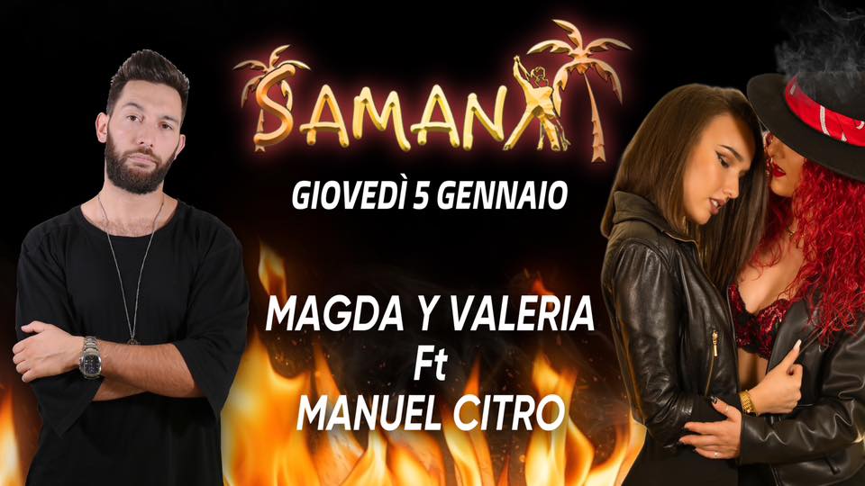 🔥Samanà Latino🔥 Giovedì 5 Gennaio Manuel Citro Ft. Magda Y Valeria