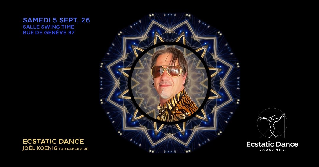 ECSTATIC DANSE LAUSANNE SAMEDI 24 OCTOBRE - AVEC JOEL