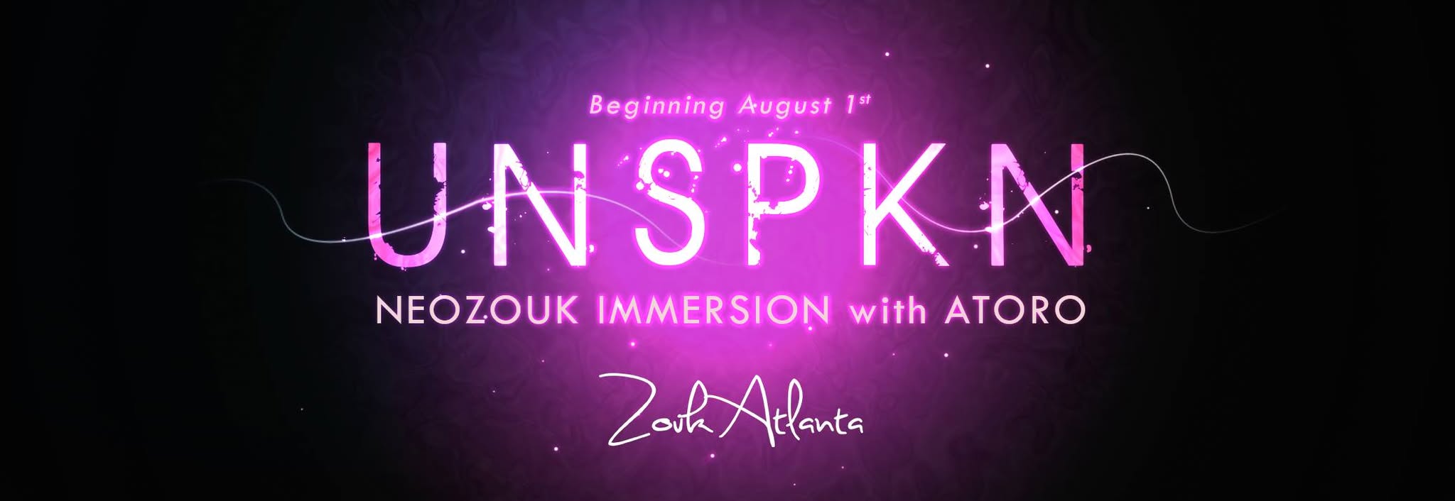 Unspkn - NeoZouk Immersion with Atoro