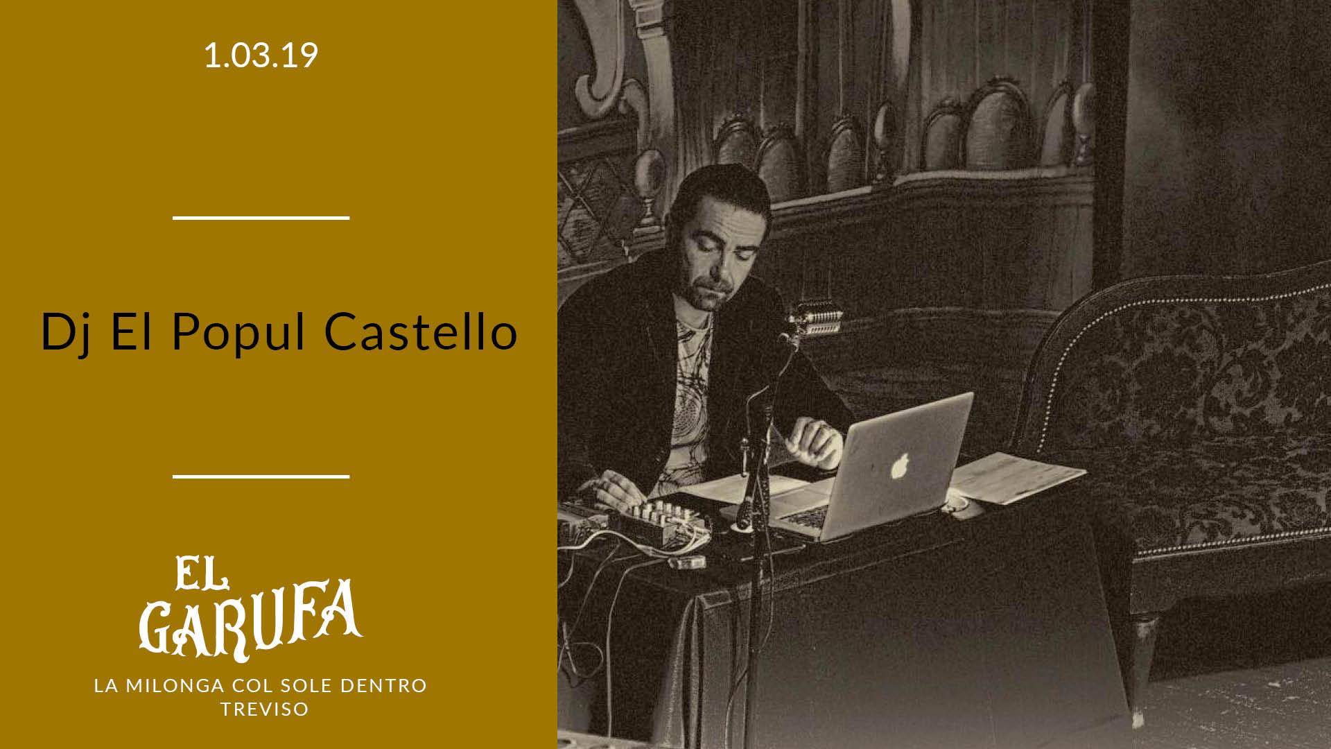 1.3 El Garufa: New Entry, in consolle El Popul Castello