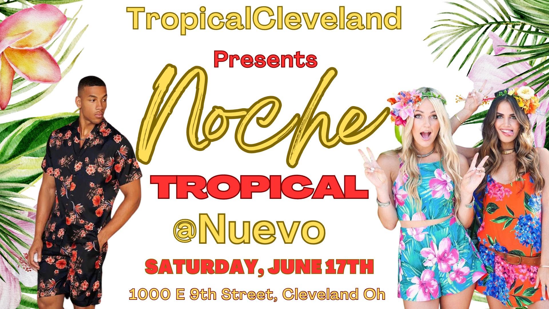 TropicalCleveland's "Noche Tropical" The Hot Latin Dance Party