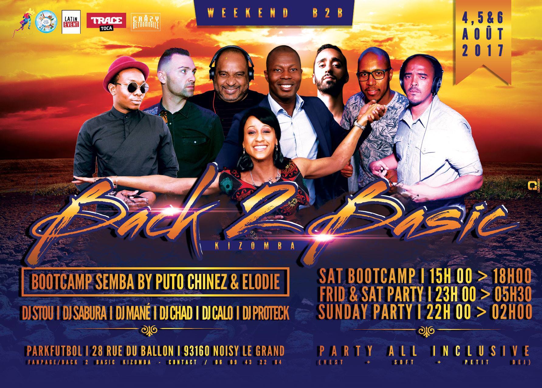 WeekEnd Back2Basic Kizomba Paris 2nd Edition 4-5-6 Aout 2017 By Latin Event & Crazy RetroMobile LePark