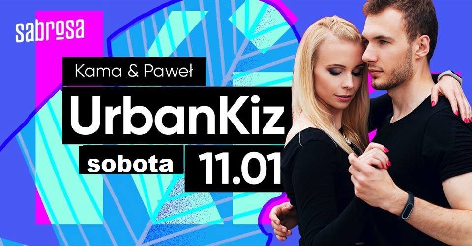 Improve Your Urbankiz with Kama & Paweł