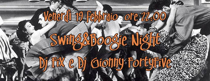 SWING&BOOGIE NIGHT - Venerdì 19 Febbraio - DjSet in tandem!