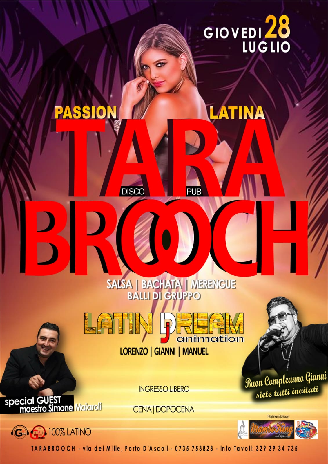 Giovedì 28 Luglio TANTI AUGURI GIANNI Tarabrooch Latino Ospite Simone Maiaroli BY LATIN DREAM