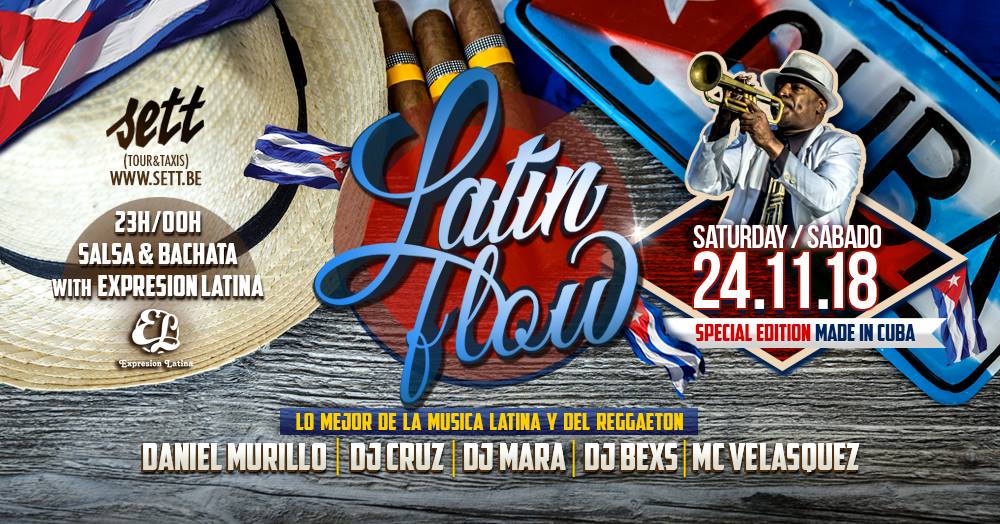 LATIN FLOW " Cuba Edition " ✘ SETT CLUB ✘ Sat 24.11.18