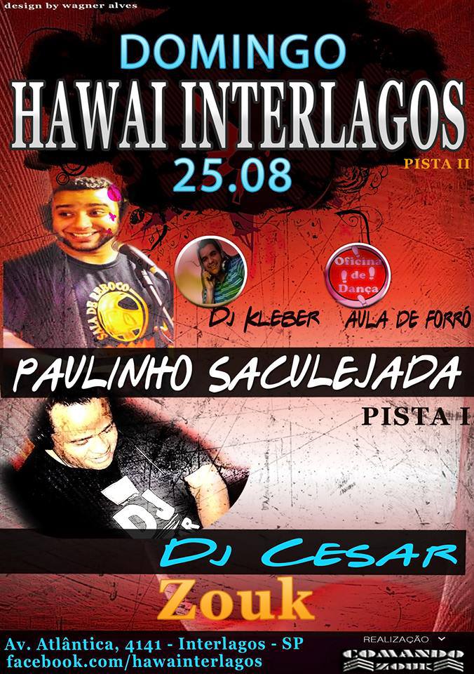 LISTA ENCERRADA!!! "DOMINGO Zouk & Forró" no Hawaí Interlagos